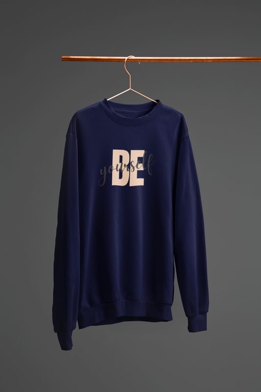Be yourself Sweatshirt – Unisex Premium Cotton Fleece