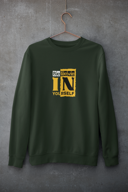 Believe in yourself Sweatshirt – Unisex Premium Cotton Fleece