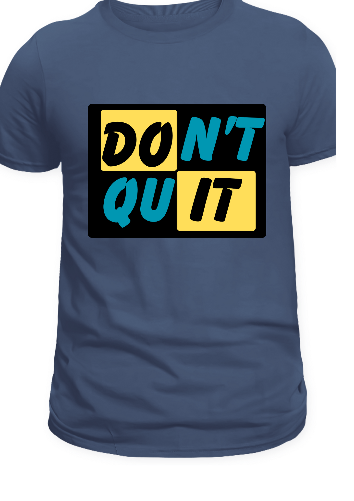 "Don't Quit" Unisex T-Shirt
