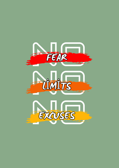 " NO FEAR. NO LIMITS. NO EXCUSES. " Unisex T-Shirt