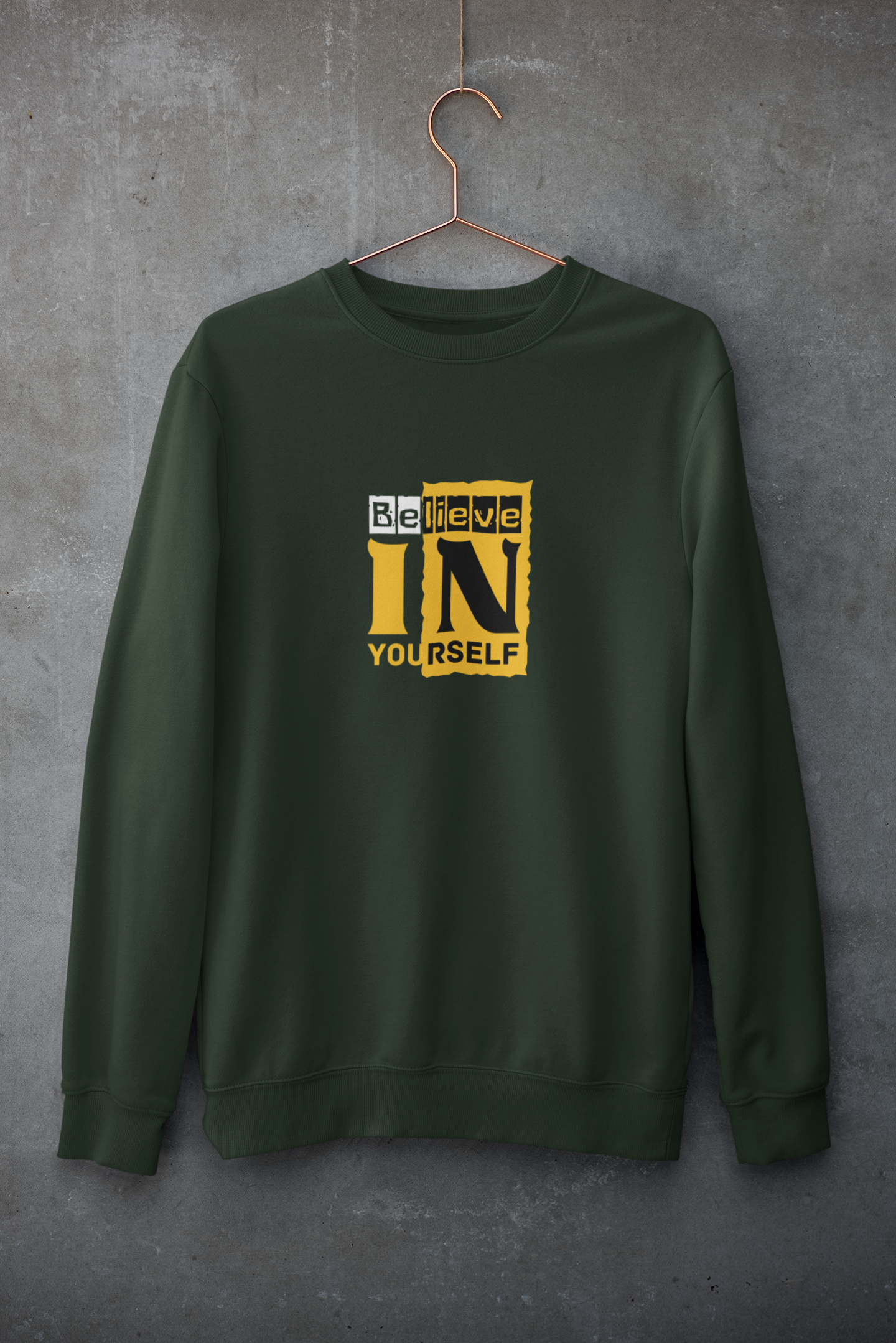 Believe in yourself Sweatshirt – Unisex Premium Cotton Fleece