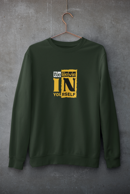 Believe in yourself Sweatshirt – Unisex Premium Cotton Fleece